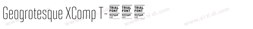 Geogrotesque XComp T字体转换